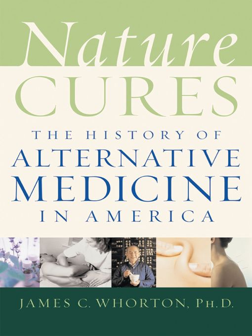 Title details for Nature Cures by James C. Whorton - Available